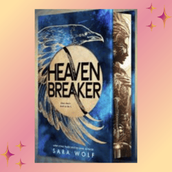 heavenbreaker by sara wolf