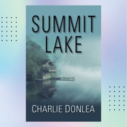 summit lake kindle edition by charlie donlea