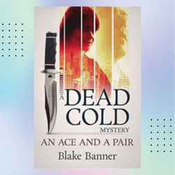 ace and a pair: a dead cold mystery book 1