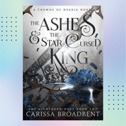 the ashes and the star-cursed king: crowns of nyaxia, 2