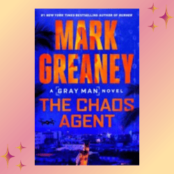 the chaos agent: gray man book 13 by mark greaney