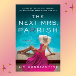 the next mrs. parrish by liv constantine