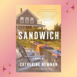 sandwich by catherine newman