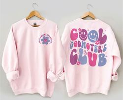 cool godmothers club shirt, godmother sweatshirt, god mother proposal, godmom gifts, mother gifts for women, god mother,