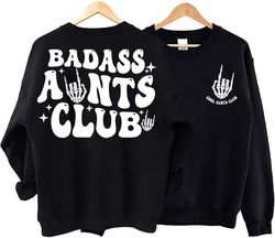 funny badass aunts club sweatshirt, cool aunt gift, auntie gift, sister gifts, aunt shirt, aunt hoodie, auntie sweatshir