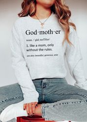 godmother noun unisex t-shirt, godmother sweatshirt - godmother gift - gift for godmother- pregnancy reveal gift, gift f