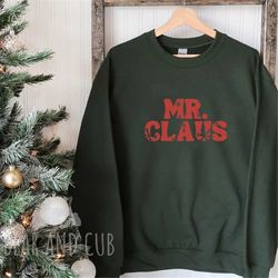 mr claus matching christmas crewneck sweatshirt, retro christmas sweatshirt, funny couples christmas sweater, christmas