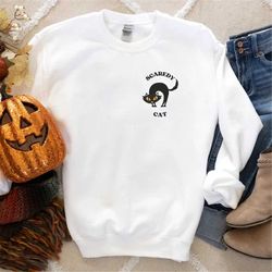 scaredy cat halloween sweatshirt, black cat crewneck, halloween cat sweater, funny halloween party sweatshirt, halloween