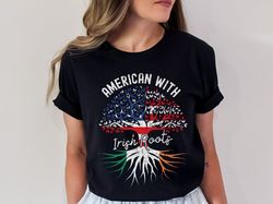 funny st patricks day shirts, american with irish roots shirt, genderneutral ireland tee, nature themed st pattys day ir