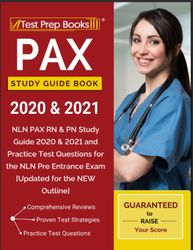 pax study guide book 2020 & 2021: nln pax rn & pn study guide 2020 & 2021 and practice test questions for the nln pre en