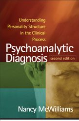 psychoanalytic diagnosis: understanding personality structure in the clinical process second edition