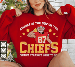 karma is the guy on the chiefs shirt , taylor travis tee tops short sleeve