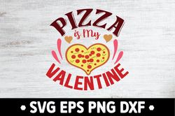 you got a pizza my heart png,digital download-happy valentine's day png,sublimation valentine's day,valentine's day png,