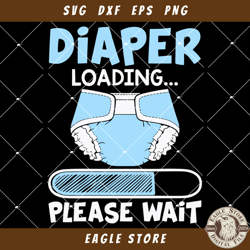 diaper loading please wait svg, baby onesie svg, diaper svg