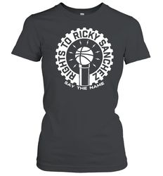 rights to ricky sanchez say the name t shirt