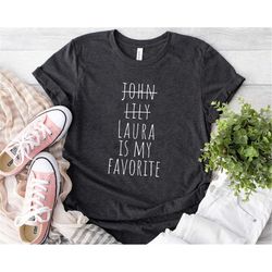 favorite child shirt, funny mom shirt, mom gift from son, mothers day gift idea, humorous present gift, mothers day shir