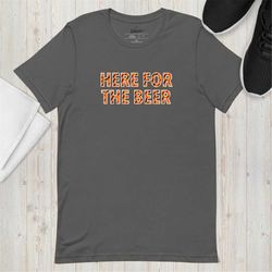 here for the beer cincinnati bengals unisex t-shirt