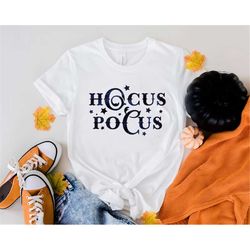 hocus pocus shirt, halloween shirt, halloween party shirt, witch shirt, halloween gift, trick or treat shirt