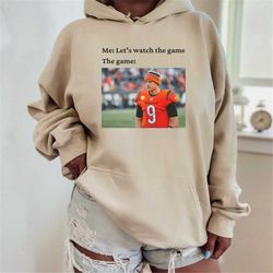 joe shiesty watch the game joe burrow sweatshirt, nfl vintage sweatshirt, joe brr king in the north shirt, cincinnati be