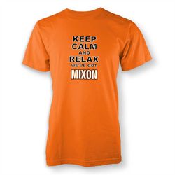keep calm weve got mixon adult t-shirt orange  bengals  cincinnati  joe  made to order with love