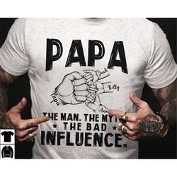 papa shirt, the man the myth the bad influence funny shirt, first bump dad shirt, gift for grandpa, personalized shirt w