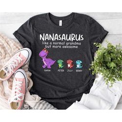 personalized nanasaurus shirt, custom kids dino with kids name shirts for mother, custom birthday gift for grandma, dino