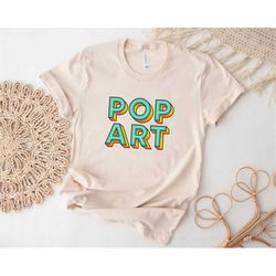 pop art shirt, 80s shirt, typography shirt, art shirt