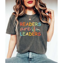 readers are leaders shirt, bookworm t-shirt, librarian shirt, book lover gift, reading shirt for her, baby leader shirt,