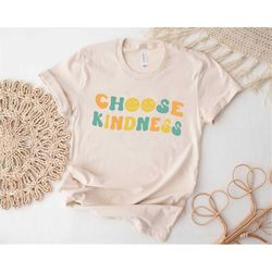 retro choose kindness shirt, kind shirts, mom kindness shirt, kindness, kind shirt, be kind shirt, teacher kindness shir
