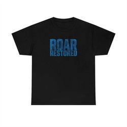roar restored, restore the roar, detroit lions, detroit lions shirt, lions shirt, lions shirt ,design lions tshirt