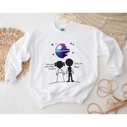 star wars i love you to the moon sweatshirt, disney love sweatshir, star wars love sweatshirt, couple sweatshirt, coupl