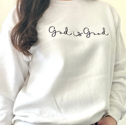 god is good sweatshirt, religious sweatshirt,christian crewneck, christian sweatshirt