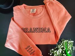 comfort colors custom embroidered grandma sweatshirt with grandkids names, grandma sweatshirt embroidered, grammy, momma