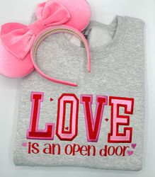 love is an open door embroidered sweatshirt  valentine embroidered crewneck