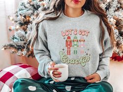 womens christmas sweatshirt, lets get crackin sweater, mommy and me outfits, ugly christmas sweater