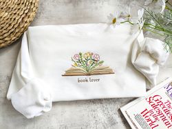 book lover embroidered sweatshirt,reading sweatshirt,flower sweatshirt,embroidered crewneck ,gift for book lovers,book r