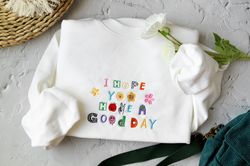i hope you have a good day embroidered sweatshirt,embroidered crewneck ,smiley faces,,gifts for her,preppy sweatshirt