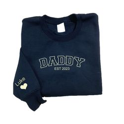 daddy embroidered sweatshirt, custom daddy shirt with kids names, daddy est hoodie, heart on sleeve, gift for new dad, f