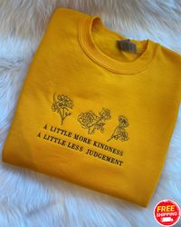 a little more kindness a little less judgement embroidered crewneck sweatshirt, embroidered sweater, inspirational quote