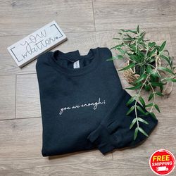 dear person you are enough embroidered sweatshirt, self love embroidered sweater, positive affirmation sweatshirt, motiv