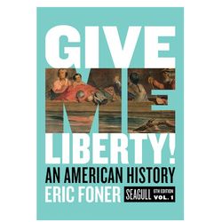 give me liberty!: an american history, sixth edition, ebook pdf