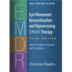 eye movement desensitization and reprocessing (emdr) therapy: basic principles, protocols, and procedures 3rd e, e-books