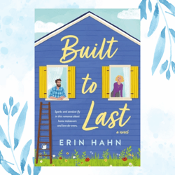 built to last by erin hahn (author)