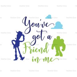 You've Got A Friend In Me Toy Story SVG