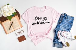 love my tribe shirt, mothers day shirt, arrow and cute shirt, mom life shirt, new mom gift, mothers day gift, gift for w