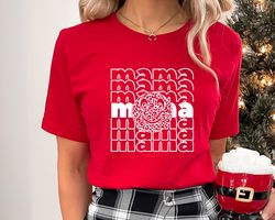 mama shirt, gifts for mom shirt, cool mom shirt, birthday gift for mom christmas gift