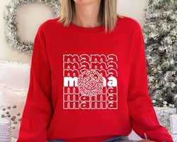 mama sweatshirt, gifts for mom sweatshirt, cool mom sweatshirt, birthday gift for mom christmas gift