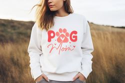 pug mom sweatshirt, pug sweatshirt, pug mama gift, dog lover gift, funny pug shirt, pug owner pullover, cute pug apparel