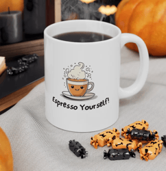 espresso yourself!, funny mugs, cute mugs, quote mugs, espresso mugs, custom mugs