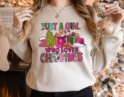 just a girl who loves christmas, womens gift christmas sweatshirt, christmas gift shirt, christmas lover shirt, holiday